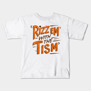 Rizz Em With The Tism Kids T-Shirt